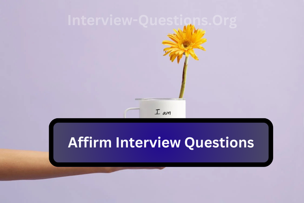 Affirm Interview Questions Image