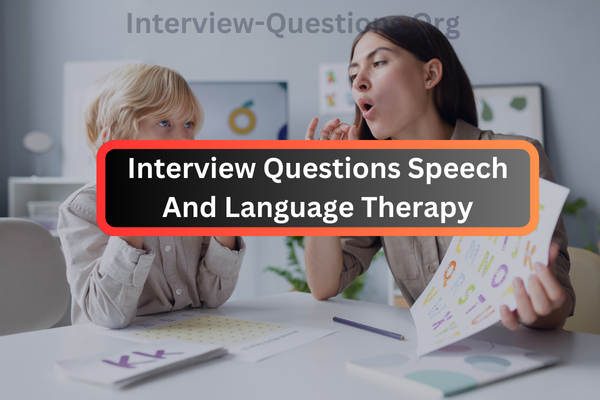 Interview Questions Speech And Language Therapy Image