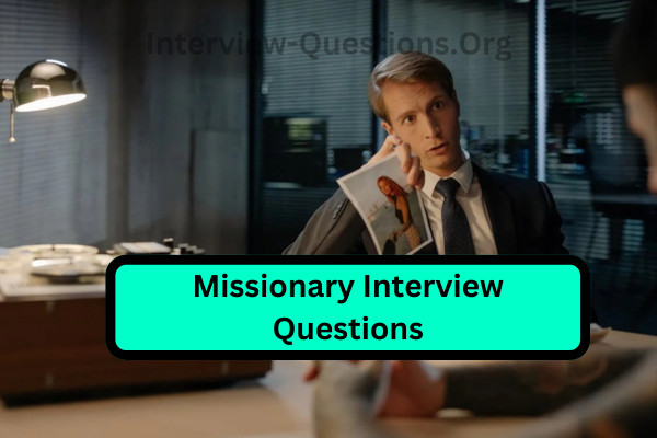 Missionary Interview Questions Image