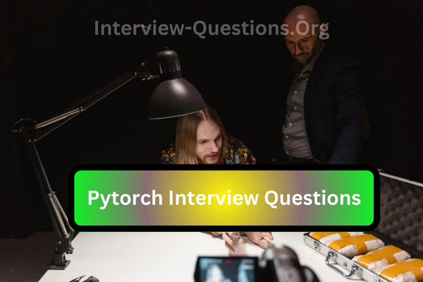 Pytorch Interview Questions Image