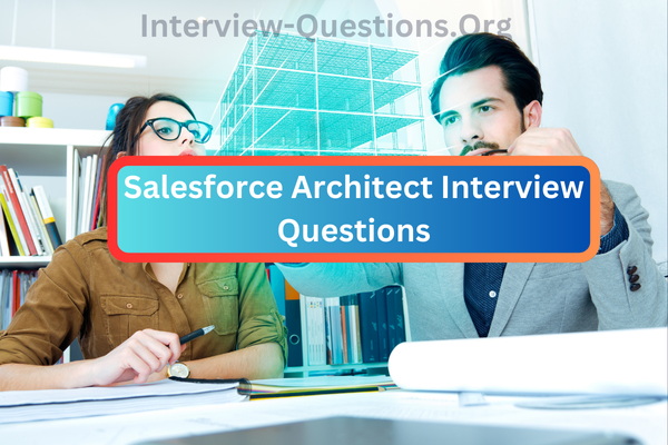 Salesforce Architect Interview Questions image