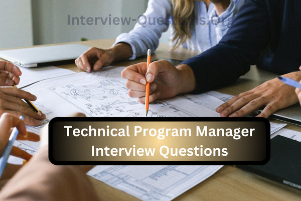 Technical Program Manager Interview Questions Image